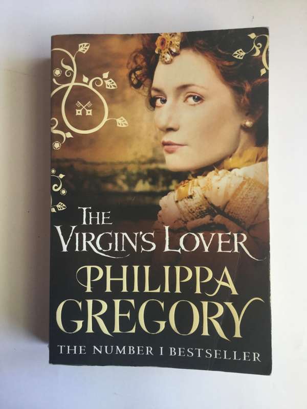 The Virgin`s Lover by Philippa Gregory