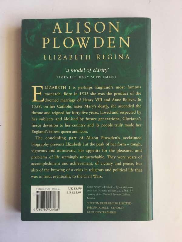 Elizabeth Regina: The Age of Triumph 1588-1603 by Alison Plowden