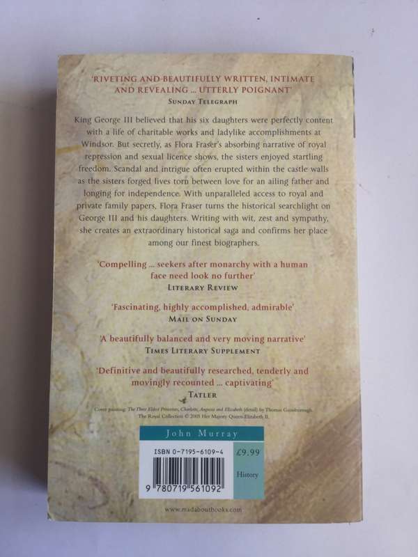 Princesses: The Six Daughters of George III by Flora Fraser
