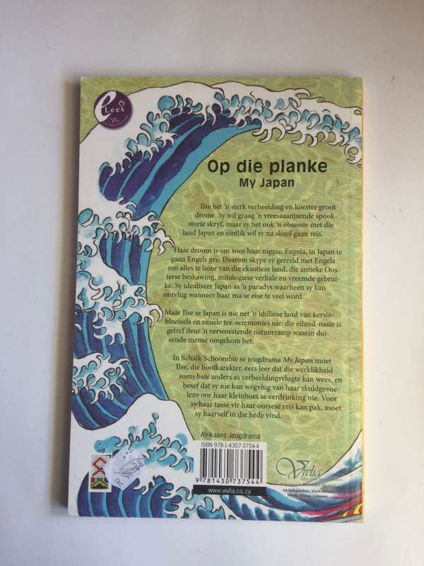 Op Die Planke My Japan : N Jeugdrama Deur Schalk Schoombie