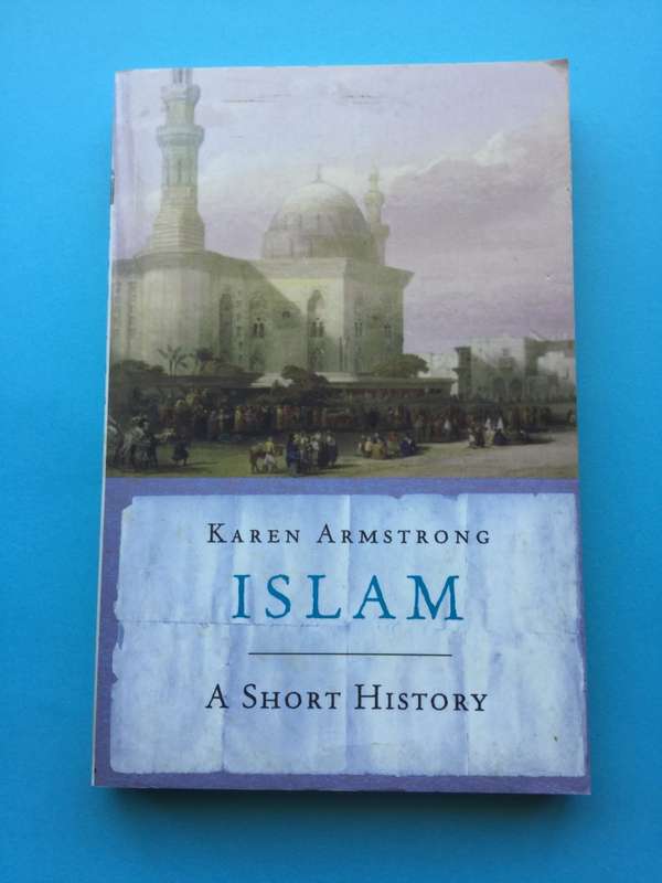 Islam: A Short History by Karen Armstrong
