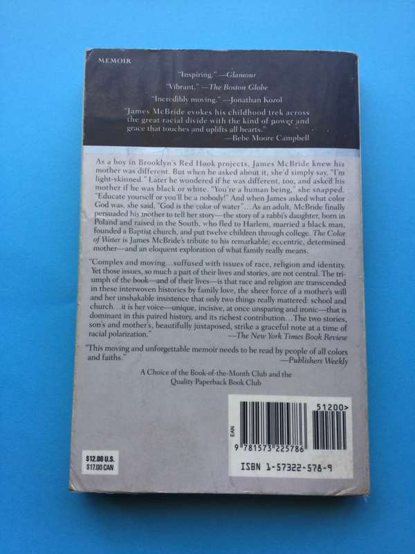 The Color of Water: A Black Man`s Tribute to His White Mother by James McBride