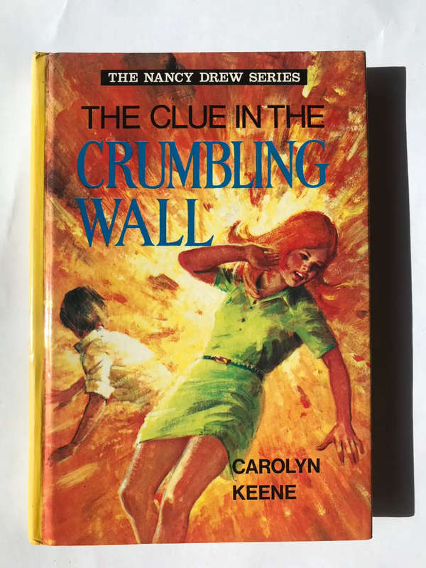 Nancy Drew Mystery: The Clue in the Crumbling Wall by Carolyn Keene
