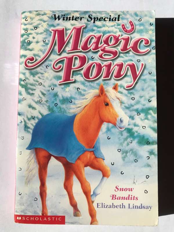 Magic Pony Winter Special: Snow Bandits by Elizabeth Lindsay