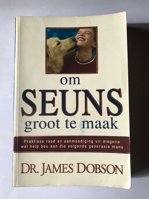 Om Seuns Groot te Maak by Dr James Dobson