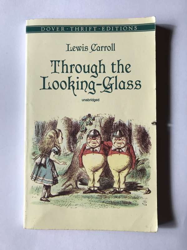 Through the Looking-Glass by Lewis Carroll