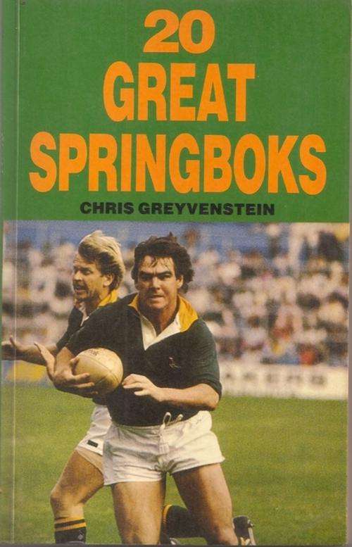 20 GREAT SPRINBOKS; CHRIS REYVENSTEIN; SOFTCOVER