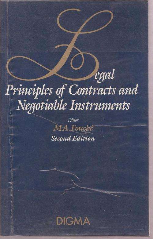 LEGAL PRINCIPLES OF CONTRACTS AND NEGOTIBLE INSTRUMENTS: SOFT COVER