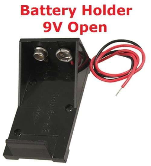 Battery Holder 9V Open **IN STOCK**