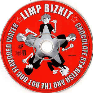Limp Bizkit ¿¿ Chocolate Starfish And The Hot Dog Flavored Water**2000**SA Press**CD