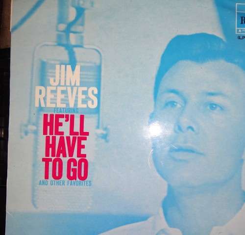 Jim Reeves ** He'll Have To Go**31360**LP
