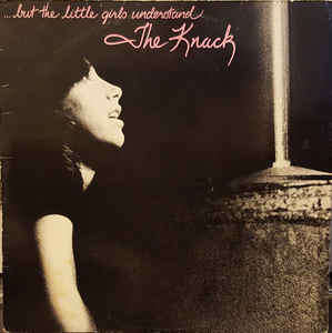 The Knack (3) - ...But The Little Girls Understand (LP, Album)