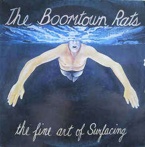 The Boomtown Rats - The Fine Art Of Surfacing (LP, Album)