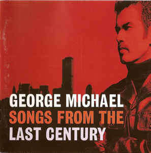 George Michael - Songs From The Last Century (CD, Album)