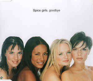 Spice Girls - Goodbye (CD, Single)
