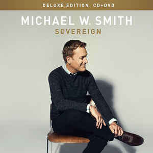 Michael W. Smith - Sovereign (CD, Album, Dlx + DVD-V, Reg)