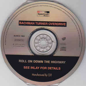 Bachman-Turner Overdrive - Roll On Down The Highway (CD, Comp)