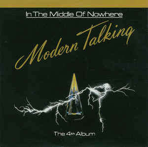 Modern Talking - In The Middle Of Nowhere - The 4th Album (CD, Album, RE, Car)