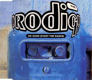 The Prodigy - No Good (Start The Dance) (CD, Single)