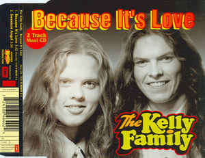 The Kelly Family - Because It's Love (CD, Maxi)