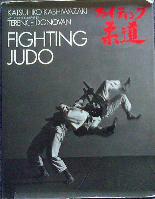 REDUCED*Fighting Judo - Katsuhiko Kashiwazaki - Hardcover - 1985