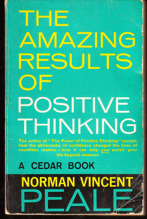 The Amazing Results of Positive Thinking - Norman Vincent Peale - Paperback - 1972