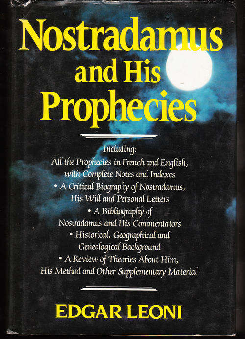 Nostradamus and His Prophecies - Edgar Leoni  - Hardcover - 1982