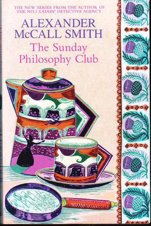 The Sunday Philosophy Club - Alexander McCall Smith - Paperback - 2004