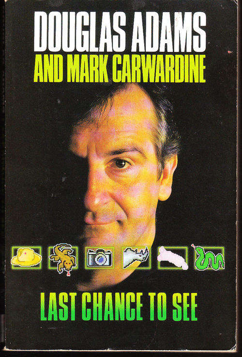 Last Chance to See - Douglas Adams/Mark Carwardine - Paperback - 1991