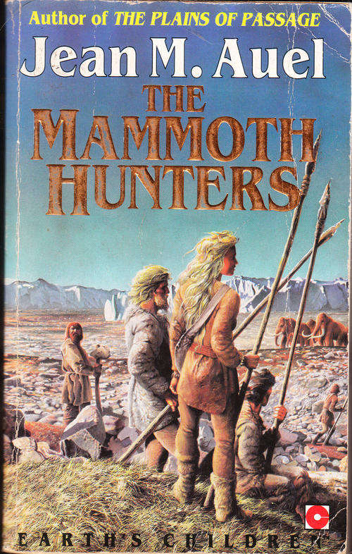 The Mammoth Hunters - Jean M Auel - Paperback - 1991