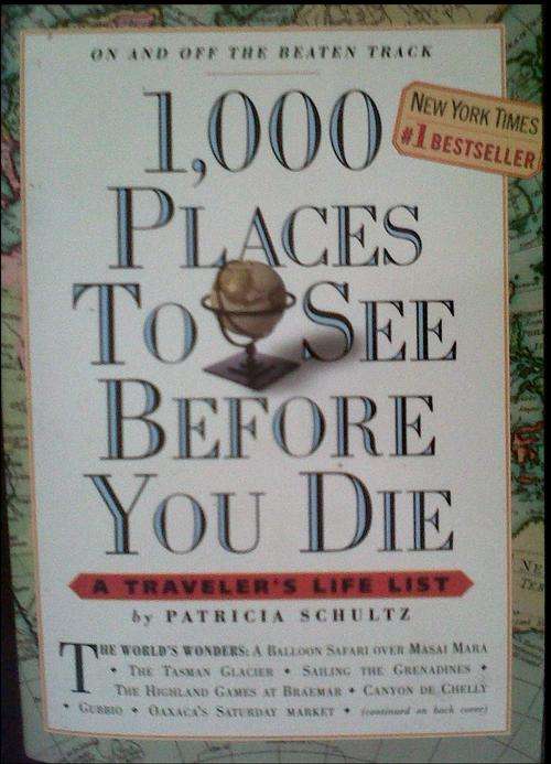 1000 Places To See Before You Die - Patricia Schultz - Paperback - 2003