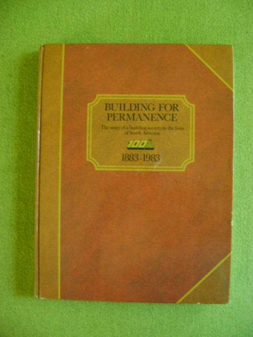 Building For Permance (a history of teh S A Permanent Building Society 1883-1993)