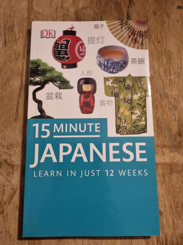 DK 15 minute Japanese - Learn Japanese in 12 Weeks!