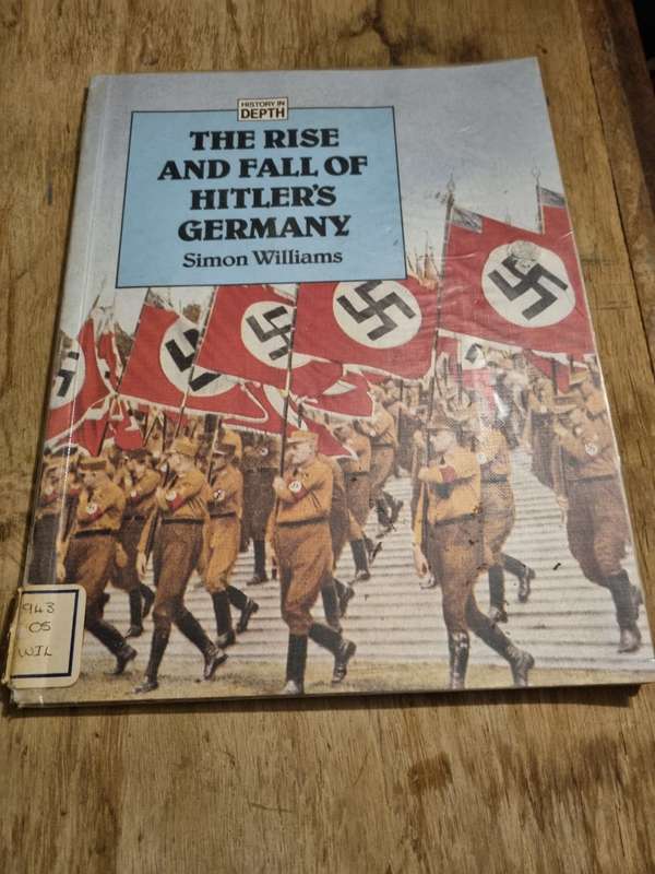 The Rise and Fall of Hitler`s Germany - Student book