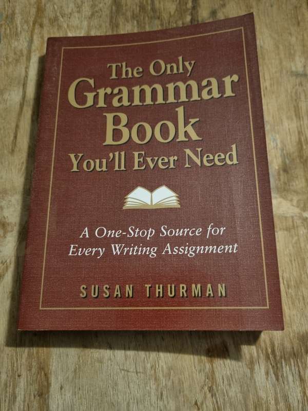 The Only Grammar Book You Will Ever Need - Thurman
