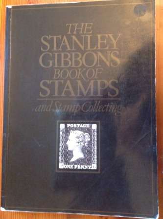 Stanley Gibbons Book of Stamps and stamp collecting