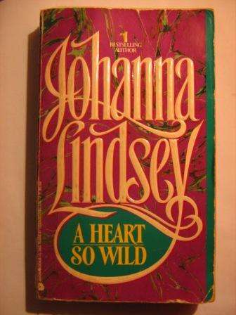 {Historical Romance} A Heart So Wild by Johanna Lindsey