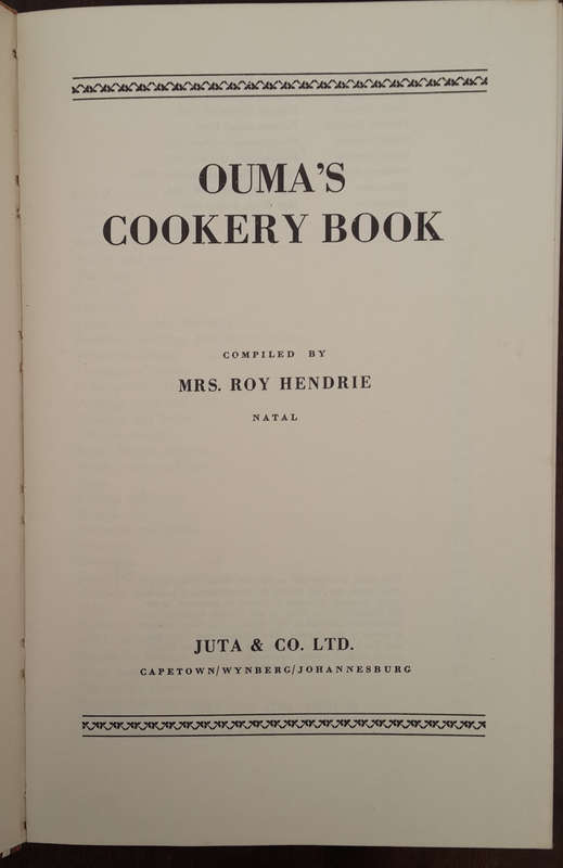 Ouma's Cookery Book  (Mrs. Roy Hendrie)