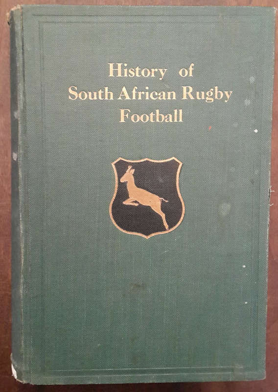 The History of South African Rugby Football (1875 - 1932)