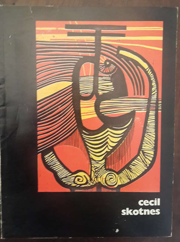 Cecil Skotnes Retrospective 1956 to 1972, Art Museum Pretoria March April 1972