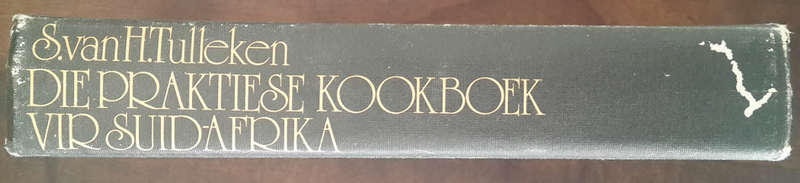 Die Praktiese Kookboek Vir Suid-Afrika  (S van H Tulleken)