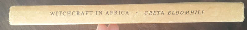 *SIGNED* Witchcraft in Africa (Greta Bloomhill)