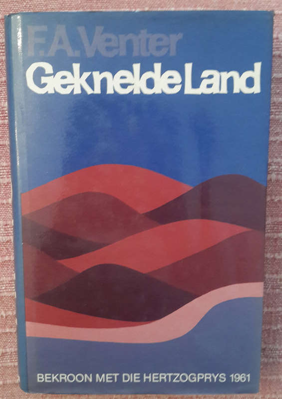 Geknelde Land (F.A. Venter)