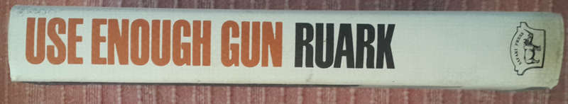 Use Enough Gun (Robert Ruark)