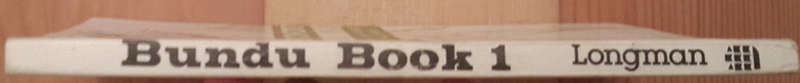 The Bundu Book of Trees, Flowers and Grasses of Central Africa. Bundu Book 1