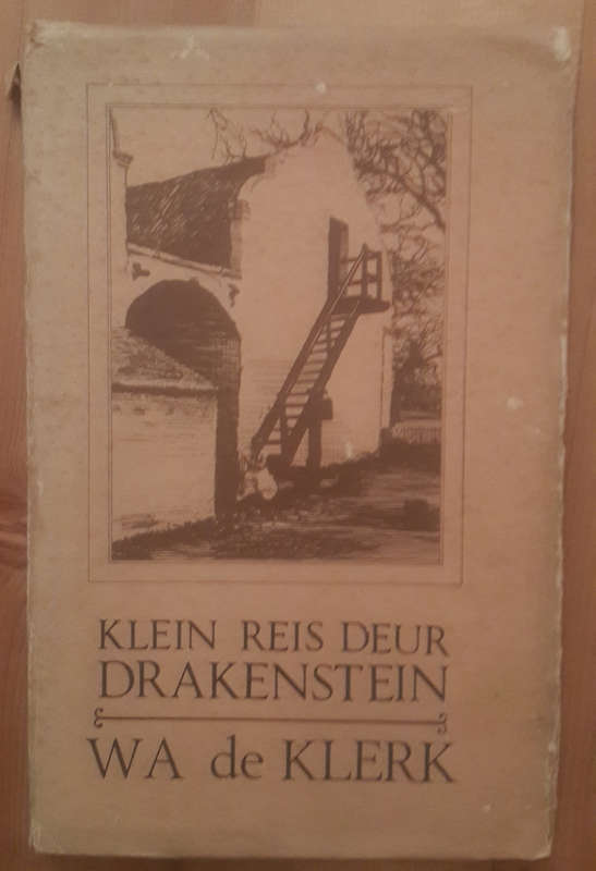 *INSCRIBED BY AUTHOR* Klein Reis Deur Drakenstein (WA de Klerk)