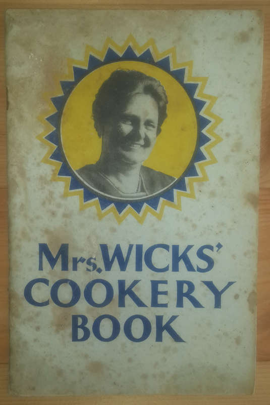 Mrs Wicks' Cookery Book