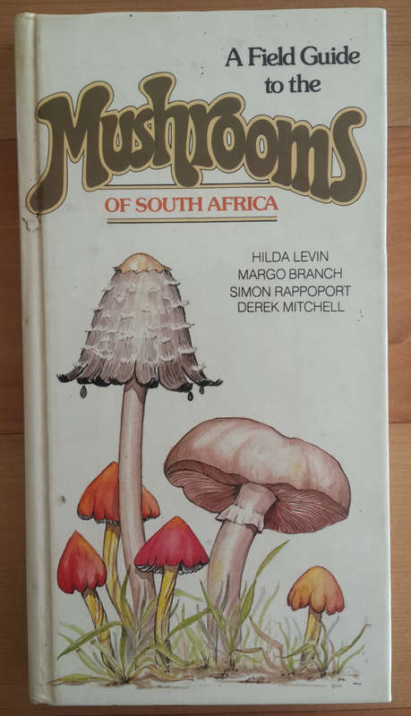 A Field Guide to the Mushrooms of South Africa
