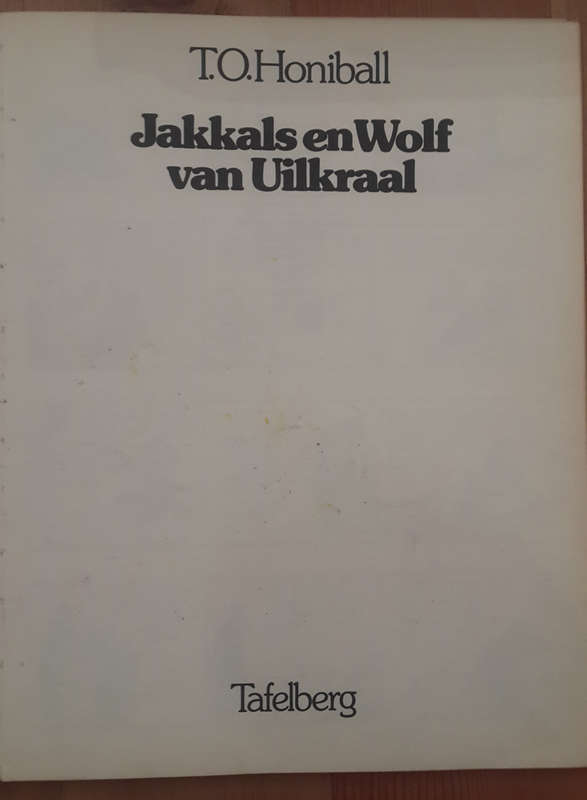Jakkals En Wolf Van Uilkraal  (T.O. Honiball)