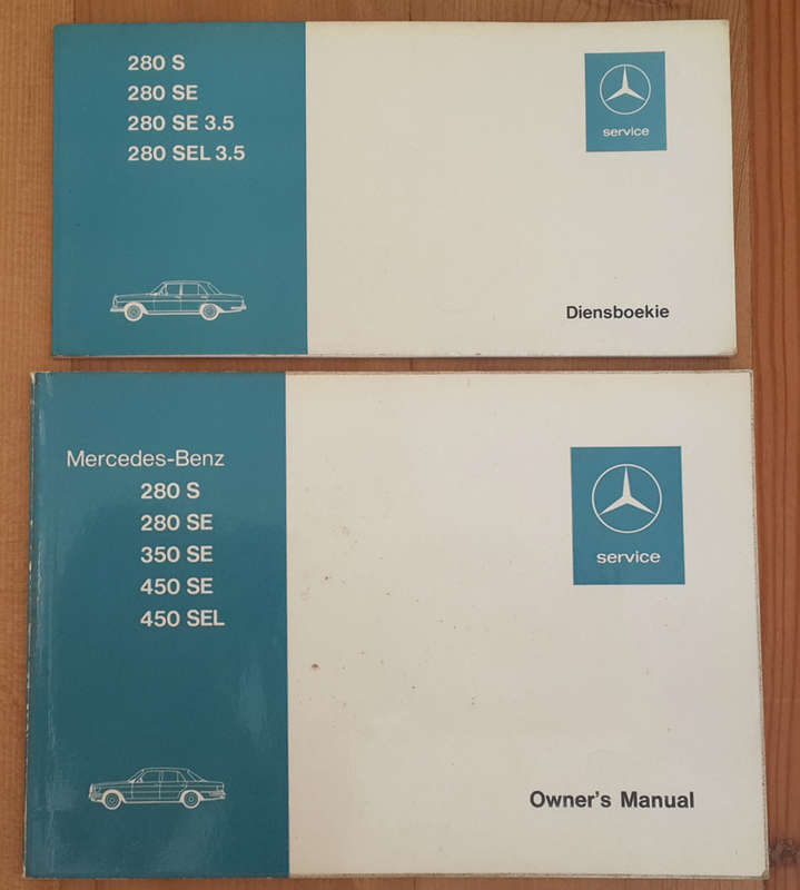 Mercedes Benz Owner's manual: 280S, 280SE, 350SE, 450SE, 450SEL and Diensboekie 280S, 280SE, 280SE